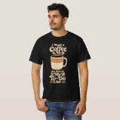 私のやることリストサイズのコーヒーが必要 レトロ Tシャツ (正面フル)