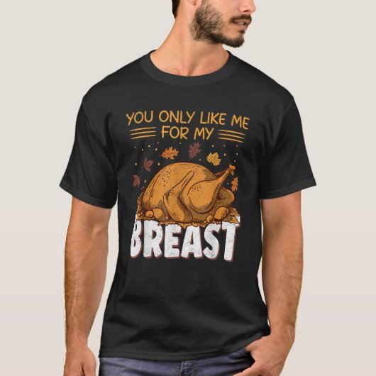 私のようおもしろいに感謝する大人のユーモア七面鳥 Tシャツ (正面)