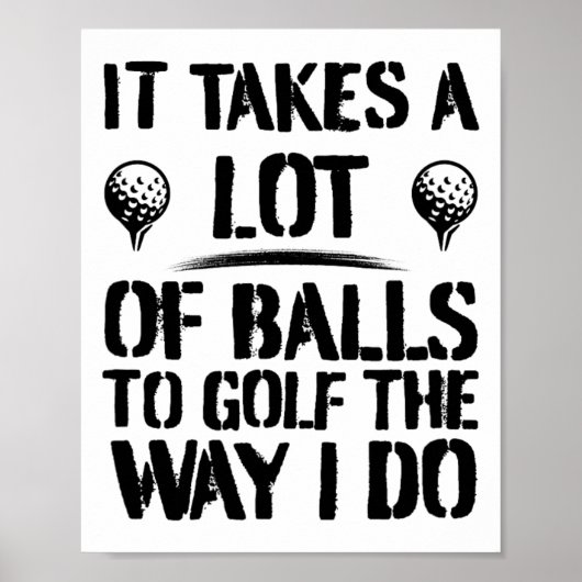 私のようなゴルフをするには大変なんだ Funny Golf ポスター (正面)
