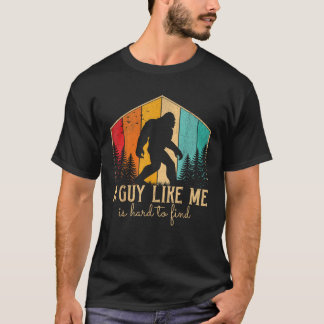 私のような男は大足を見つけるための懸命おもしろいである Tシャツ