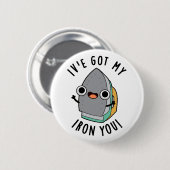 私のアイアン得ユーのアプンおもしろいンを持っている 缶バッジ (正面&裏面)