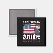 私のアニメを7月祝4日まで独立して一時停止 マグネット (正面/裏面)