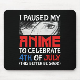 私のアニメ祝を7月4日おもしろい4日まで止めた マウスパッド