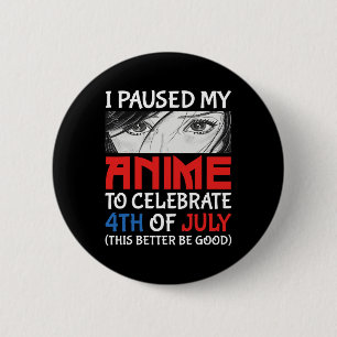 私のアニメ祝を7月4日おもしろい4日まで止めた 缶バッジ