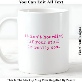 私のアートスタッシュは家業ではない060おもしろい引用文 コーヒーマグカップ