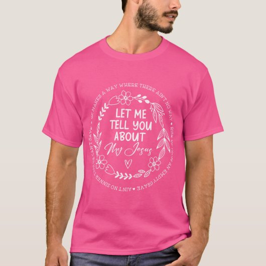 私のイエスについて教えてあげよう Tシャツ (正面)