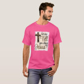 私のイエスについて教えてあげよう Tシャツ (正面フル)