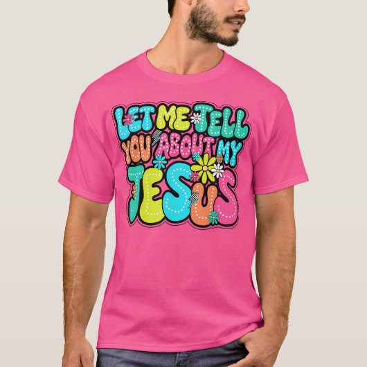 私のイエスについて教えてあげよう Tシャツ (正面)