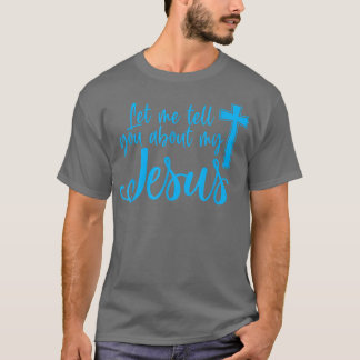 私のイエス・キリストについてのことをお伝えします、クリスチャンの信者よ Tシャツ