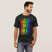 私のウイスキーのストレートフレンド誇りを持ったのAlly Lgbtqのように Tシャツ (正面フル)