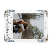 私のウェディングパーティーになってくれる？ダスティーブルーのローズの写真 マグネット (横)