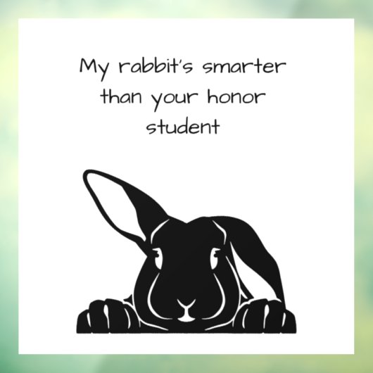 私のウサギ頭が切れるはあなたの名誉の学生デカールより ウィンドウサイン (シート3)