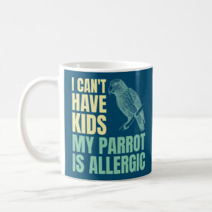 私のオウムはアレルギーで子供を産めない コーヒーマグカップ