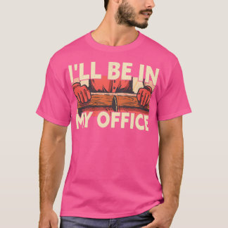 私のオフィスの木工大工おもしろいの中にいる2 Tシャツ