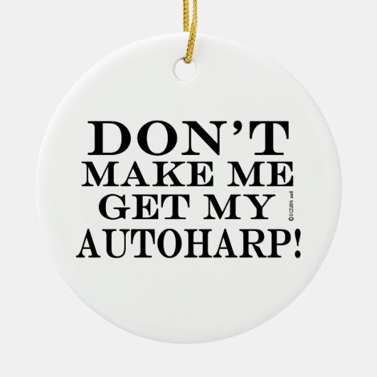 私のオートハープを取らせないでくれ セラミックオーナメント (正面)