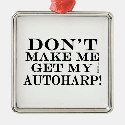 私のオートハープを取らせないでくれ メタルオーナメント (正面)