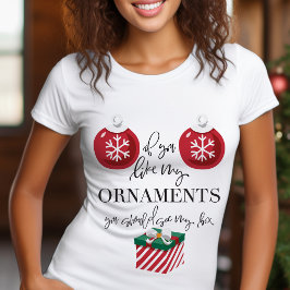 私のオーナメントが気に入ったら面白いクリスマス Tシャツ