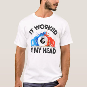 私のカッコいい頭の中で働いたプールビリヤード Tシャツ