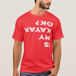 私のカヤックOKカヤックおもしろいか Tシャツ