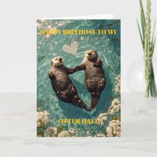 私のカワウソのパートナーへ 誕生日おめでとう カード (正面)