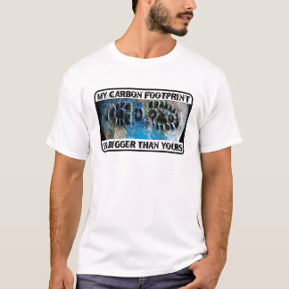 私のカーボン足跡はあなたのより大きいです! Tシャツ