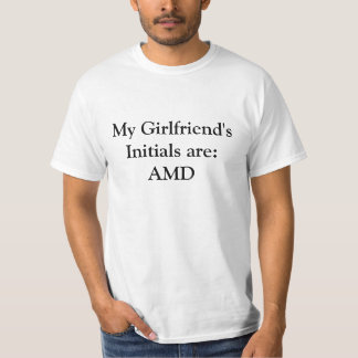 私のガールフレンドのイニシャルは次のとおりです:  AMD Tシャツ