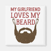 私のガールフレンドは髭のボーイフレンドが大好き マグネット (正面)