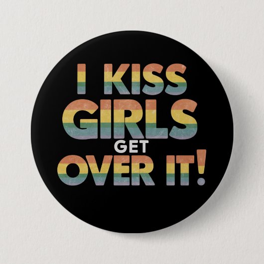 私のキス女の子はそれを乗り越えるレズおもしろいビアンのバイセクシャル 缶バッジ (正面)