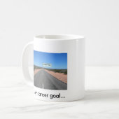 私のキャリアのゴール… ノーベル賞            … コーヒーマグカップ (正面左)