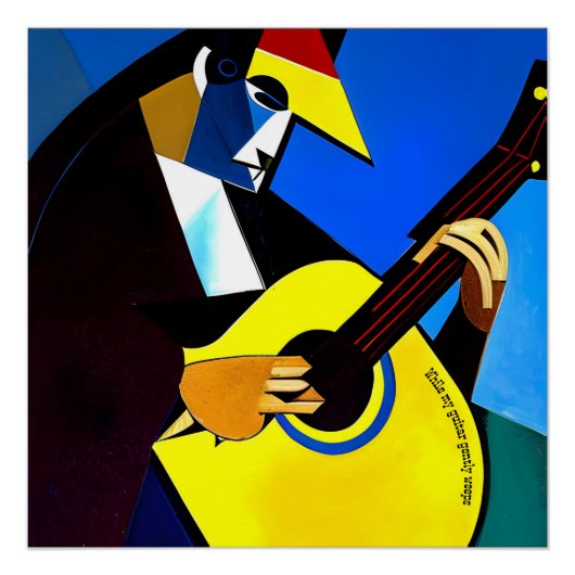 私のギターが静かにCubistギタリストを泣いている間 ポスター (正面)