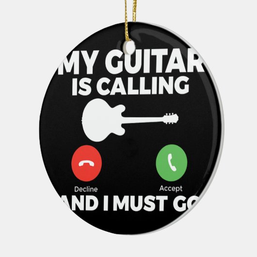 私のギターは呼び出し中で、私はギターに行かなけれおもしろいばならない セラミックオーナメント (左)