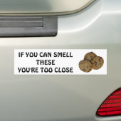 私のクッキーをかいで下さいか。 あなたの余りに近いTailgater バンパーステッカー (車上)