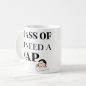 私のクラスは昼寝の卒業贈り物が必要 コーヒーマグカップ (正面左)