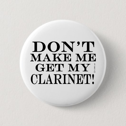 私のクラリネットを取らせないでくれ 缶バッジ (正面)