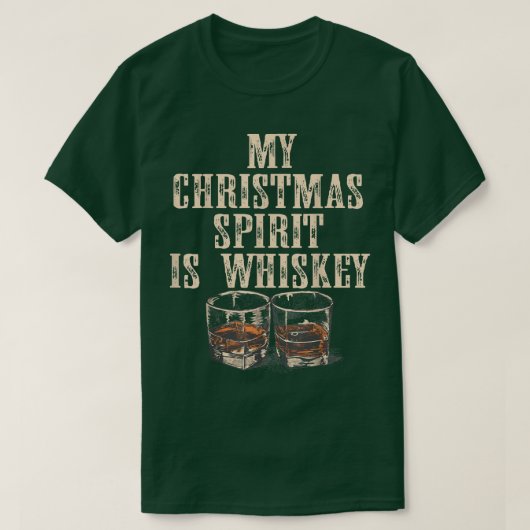 私のクリスマスの精神はウイスキーのドリおもしろいンカークリスマス Tシャツ (デザイン正面)