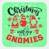 私のグノーミーとクリスマス – 赤おもしろい緑 スクエアシール (正面)