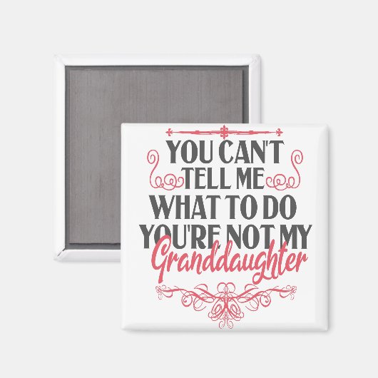 私のグランドではなくあなたは何をすべきか言うことができない マグネット (正面/裏面)