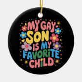 私のゲイの息子は私のお気に入りの子供LGBTQプライドGroovy セラミックオーナメント (正面)
