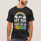 私のゲイ・ソンがLGBT月のサポ誇りを持ったートを私に強くする Tシャツ (正面)