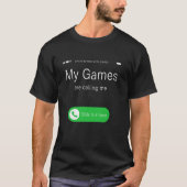私のゲームは私を大人のおもしろい子供ゲーマーquoと呼んでいる tシャツ (正面)