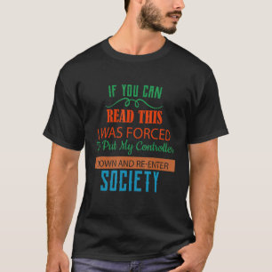 私のコントローラーをユーモアの世界に押し込む Tシャツ