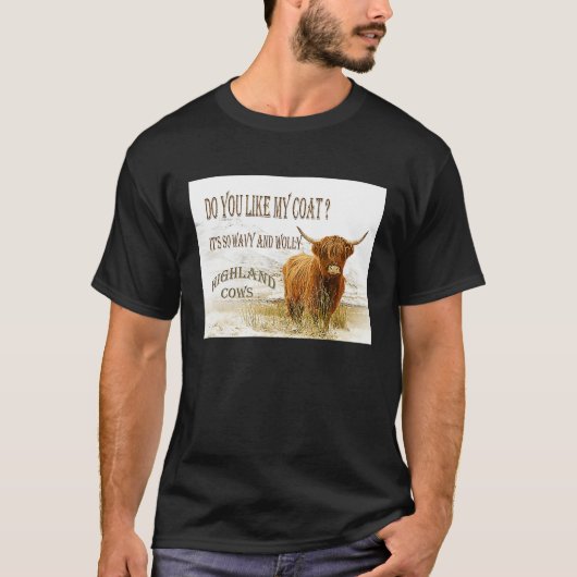 私のコートは気に入りましたか ハイランドカウ Tシャツ (正面)