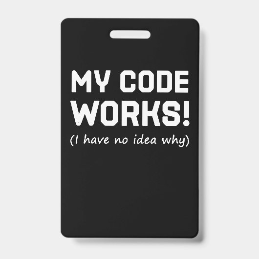 私のコードは動く バッジ (正面)
