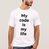 私のコードは私の人生 Tシャツ (正面)