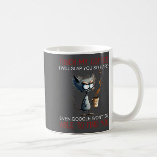 私のコーヒーに触ったら叩きますよ 面白い 猫 コーヒーマグカップ