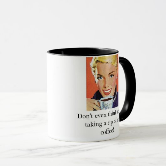 私のコーヒーの一口の取得について考えないで下さい! マグカップ (正面右)