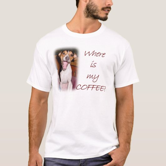私のコーヒーは? Tシャツ (正面)