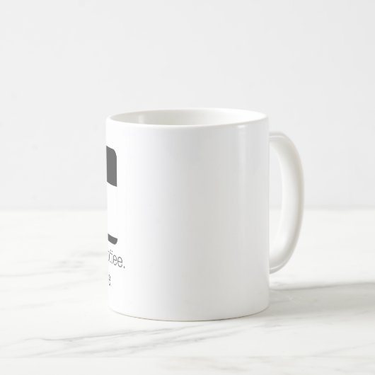 私のコーヒーを飲みました。 死ぬことを準備して下さい コーヒーマグカップ (正面右)