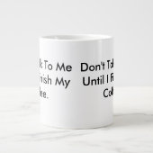 私のコーヒーマグが終わるまで私と話してはいけない ジャンボコーヒーマグカップ (正面)