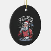 私のコーヒ救ークリスマス後のあなたの人生 セラミックオーナメント (右)